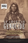 An American Genocide: The United States and the California Indian Catastrophe, 1846-1873 (The Lamar Series in Western History) Cover Image