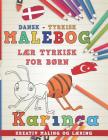 Malebog Dansk - Tyrkisk I L By Nerdmediada Cover Image