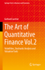 The Art of Quantitative Finance Vol.2: Volatilities, Stochastic Analysis and Valuation Tools (Springer Texts in Business and Economics) Cover Image