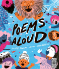 Poems Aloud: Poems are for reading out loud! By Joseph Coelho, Daniel Gray-Barnett (Illustrator) Cover Image