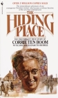 The Hiding Place: The Triumphant True Story of Corrie Ten Boom By Corrie Ten Boom, John Sherrill Cover Image