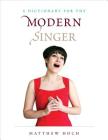 A Dictionary for the Modern Singer (Dictionaries for the Modern Musician) Cover Image