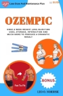Ozempic: Once a Week Weight Loss Injection Uses, Storage, Interaction and Much More to Produce a Dramatic Result Cover Image