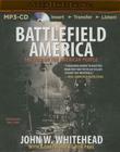 Battlefield America: The War on the American People By John W. Whitehead, Ron Paul (Foreword by), Eric G. Dove (Read by) Cover Image
