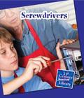 Screwdrivers (21st Century Junior Library: Basic Tools) Cover Image