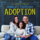 Families Through Adoption (All Kinds of Families) By Elizabeth Krajnik Cover Image