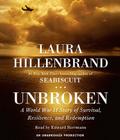 Unbroken: A World War II Story of Survival, Resilience, and Redemption By Laura Hillenbrand, Edward Herrmann (Read by) Cover Image