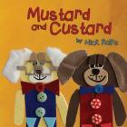 Mustard and Custard: True Friendship is Not About Gender (Rainbow Street) By Nick Rolfe Cover Image