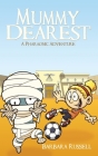 Mummy Dearest-A Pharaonic Adventure Cover Image