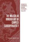 The Molecular Immunology of Complex Carbohydrates --2 (Advances in Experimental Medicine and Biology #491) By Albert M. Wu (Editor) Cover Image