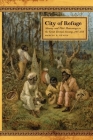 City of Refuge: Slavery and Petit Marronage in the Great Dismal Swamp, 1763-1856 (Race in the Atlantic World #35) Cover Image