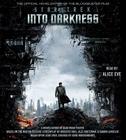 Star Trek Into Darkness By Alan Dean Foster, Alice Eve (Read by) Cover Image