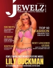 Jewelz Fashion and Lifestyle Magazine Issue 1: Uncover Your Inner Jewelz By Jewelz B (Editor), Anil Anwar (Contribution by), Saba Jenn (Contribution by) Cover Image