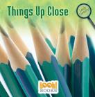 Things Up Close Cover Image