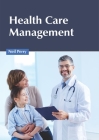 Health Care Management By Neil Perry (Editor) Cover Image
