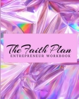 The Faith Plan Workbook By Latrell King Cover Image