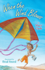 When the Wind Blows By Stacy Clark, M.A., Brad Sneed (Illustrator) Cover Image