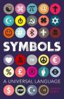 Symbols: A Universal Language By Joseph Piercy Cover Image