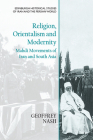 Religion, Orientalism and Modernity: Mahdi Movements of Iran and South Asia Cover Image