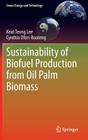 Sustainability of Biofuel Production from Oil Palm Biomass (Green Energy and Technology) Cover Image