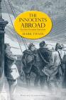 The Innocents Abroad: or, The New Pilgrims' Progress (Illustrated) By Mark Twain Cover Image