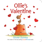 Ollie's Valentine (Gossie & Friends) By Olivier Dunrea, Olivier Dunrea (Illustrator) Cover Image