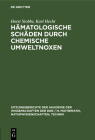 Hämatologische Schäden durch chemische Umweltnoxen By Horst Karl Stobbe Hecht Cover Image