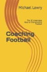 Coaching Football: The 10 Undeniable Keys to Championship Football Cover Image