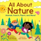 All About Nature: Animals, Insects, Plants, and More! (The All About Picture Book Series) Cover Image