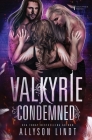 Valkyrie Condemned By Legacy World, Allyson Lindt Cover Image