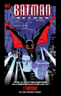 Batman Beyond: The Animated Series Classics Compendium - 25th Anniversary Edition Cover Image