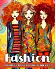 Fashion Coloring Book for Girls Ages 8-12: Fashion Coloring Sheets for Girls with Beautiful Designs to Color Cover Image