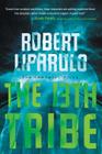 The 13th Tribe (Immortal Files Novel #1) By Robert Liparulo Cover Image