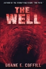 The Well By Duane E. Coffill, Tucker Falls Publishing (Manufactured by) Cover Image