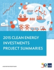 2015 Clean Energy Investments: Project Summaries By Asian Development Bank Cover Image