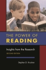 The Power of Reading, Second Edition: Insights from the Research By Stephen D. Krashen Cover Image