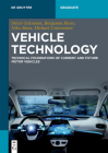 Vehicle Technology: Technical Foundations of Current and Future Motor Vehicles (de Gruyter Textbook) Cover Image