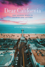 Dear California: The Golden State in Diaries and Letters Cover Image