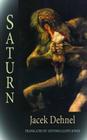 Saturn (Dedalus Europe 2013) By Jacek Dehnel, Antonia Lloyd-Jones (Translator) Cover Image