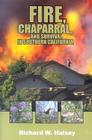 Fire, Chaparral, and Survival in Southern California By Richard W. Halsey Cover Image