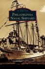 Philadelphia Naval Shipyard By Joseph-James Ahern Cover Image