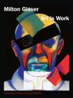 Art is Work: Graphic Design, Interiors, Objects and Illustrations By Milton Glaser Cover Image