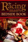 The Racing Man's Bedside Book By Julian Bedford (Editor) Cover Image