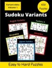 450 Sudoku Variants: Jigsaw-Sudoku, Sudoku-X, Windoku, Girandola-Sudoku, and Argyle-Sudoku Puzzles By Somatomint Cover Image
