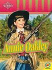 Annie Oakley (Folk Heroes) By Jill Foran Cover Image