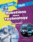 This or That Questions about Technology: You Decide! Cover Image