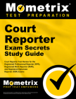 Court Reporter Exam Secrets Study Guide: Court Reporter Test Review for the Registered Professional Reporter (Rpr), Registered Merit Reporter (Rmr), a By Mometrix Court Reporter Certification Te (Editor) Cover Image