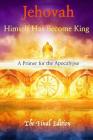 Jehovah Himself Has Become King: A Primer for the Apocalypse By Robert King Cover Image