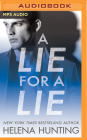 A Lie for a Lie By Helena Hunting, Stella Bloom (Read by), Jason Clarke (Read by) Cover Image