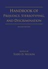 Handbook of Prejudice, Stereotyping, and Discrimination: 2nd Edition By Todd D. Nelson (Editor) Cover Image